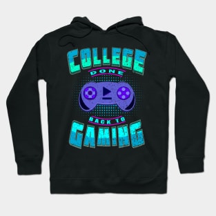 College Done Back To Gaming Console Graduation Hoodie